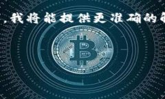 由于问题描述不够清晰，无法理解＂tokenim＂的具
