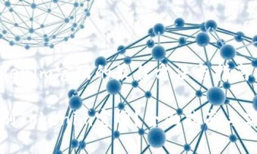 识别Tokenim官网的最佳方法与指南

如何识别Tokenim官网？全面指南与实用技巧